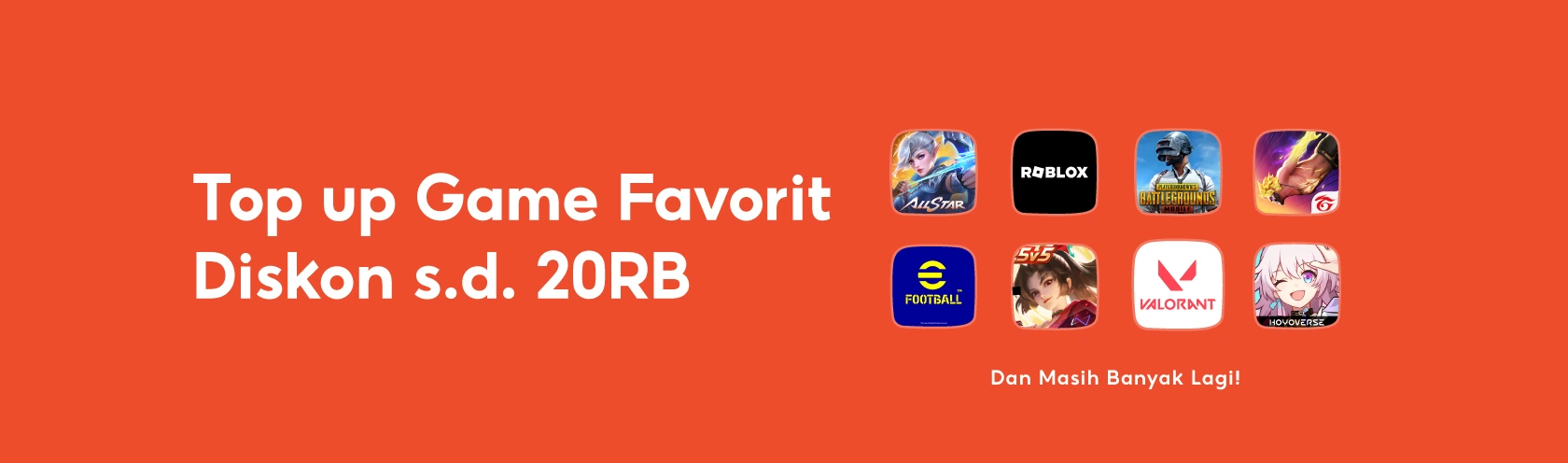 Top up Game Favorit Diskon s.d. 20RB