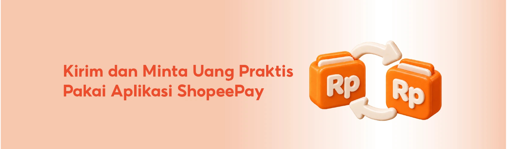 Kirim dan Minta Uang Praktis Pakai Aplikasi ShopeePay